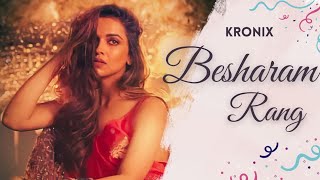 Besharam Rang - Melodic Techno Mix | Kronix | Pathaan | Shilpa Rao | SRK #besharamrangremix