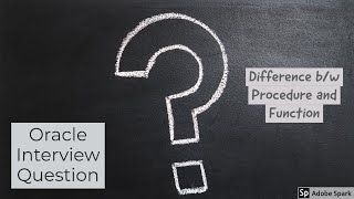 Difference Between Procedure and Functions in Oracle|Oracle Interview Questions|SQL INTERVIEW