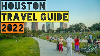 HOUSTON TRAVEL GUIDE 2022 - BEST PLACES TO VISIT IN HOUSTON TEXAS IN 2022