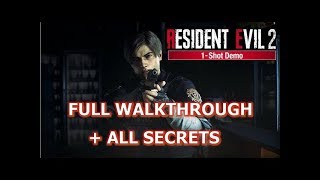 RESIDENT EVIL 2 REMAKE (2019) 1-Shot Demo - Full Gameplay Walkthrough & All Secrets + Trailer (PC)