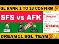 SFS vs AFK Dream11 Prediction | SFS vs AFK | SFS vs AFK Dream11 | sfs vs afk dream11 prediction