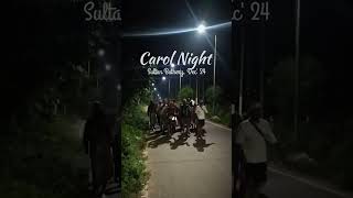 Carol night- Sultan Bathery, Wayanad