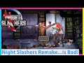 Night Slashers Remake Review! Better Off Playing the Original