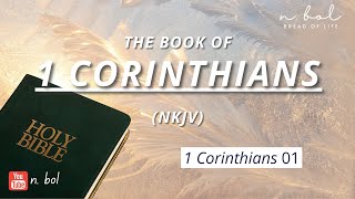 1 Corinthians 1 - NKJV Audio Bible with Text (BREAD OF LIFE)
