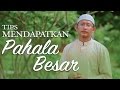 Ceramah Singkat: TipsUntuk Mendapatkan Pahala Besar - Ustadz Badrusalam, Lc.