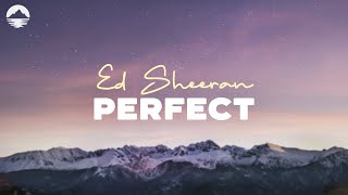 Ed Sheeran - Perfect | Lyrics