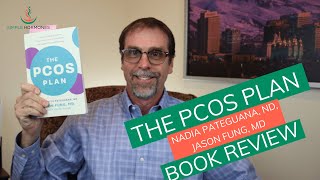 PCOS and Insulin Resistance Book Review: The PCOS Plan by Dr. Jason Fung, Dr. Nadia Pateguana