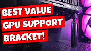Best Graphics Card GPU Anti Sag Support Bracket Under £10