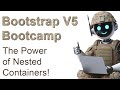Bootstrap Bootcamp: How to Unlock the Power of Nested Containers!