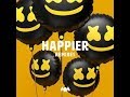Happier Marshmellow ft Bastille RemixBreathe caroline remix