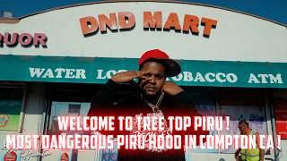 Welcome To Tree Top Piru ! Most Dangerous Piru Hood In Compton CA !