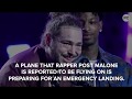 BREAKING: Post Malone's Plane Making Emergency Landing
