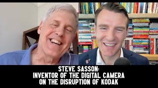 Steve Sasson: The Inside Story of Kodak from the Inventor of the Digital