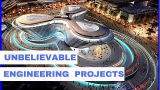 Most Impressive Civil Engineering Projects