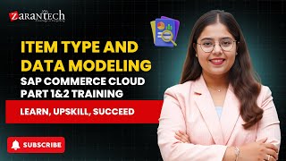 Item Type and Data Modeling | SAP Commerce Cloud Part 1&2 Training | ZaranTech