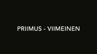 Priimus - Viimeinen