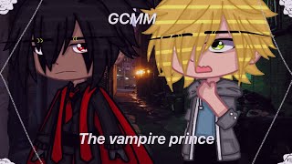 The vampire prince~||~Gay GCMM~||~GCMM~||~G o l d e n s i l v e r~||