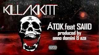KILLAKIKITT - ÁTOK feat SAIID (PRODUCED BY ANNO DOMINI & AZA)