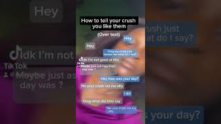 How to tell your crush you likethem (over text) #text #crush #ilikeyou #viral #tipsforyou #hack