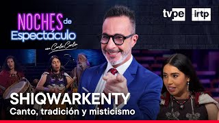 Noches de Espectáculo: Shiqwarkenty (09/11/2024) | TVPerú