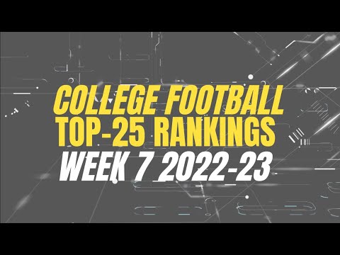 Week 7 College Football Top-25 Rankings 2022-23 Season - YouTube