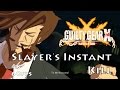 Slayer's Instant Kill -- Guilty Gear Xrd Revlator -- 4K60fps