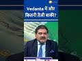 vedanta’s next move how much more growth 🛒👀 corporate radar