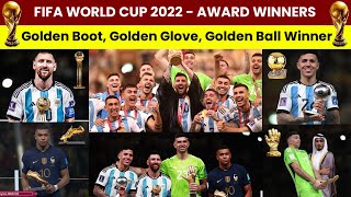 FIFA World Cup 2022 All Award Winners | Golden Boot, Golden Glove, Golden Ball | Messi Argentina 🇦🇷