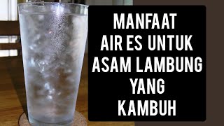 Manfaat air es untuk asam lambung #aires #asamlambung