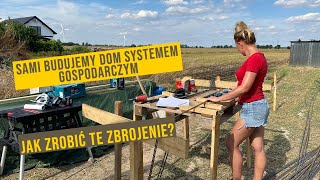 Sami Budujemy Dom Systemem Gospodarczym - Epizod 02 - Zbrojeń ciąg dalszy - Dom 260 qm