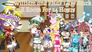 William and FNaF 1 Are Stuck In A Room For 24 Hours / FNaF / My AU / Gacha Club | Night