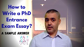 How to Write an Entrance Exam Essay: A 2021 PhD Question Sample