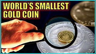 Is THIS the Smallest Gold Coin EVER?