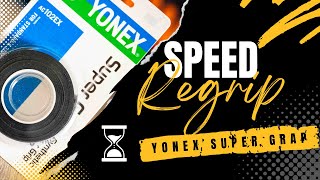 Yonex Super Grap Speed Re-grip Test