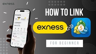 How to Link Exness to Metatrader 5 - Beginners Guide 2025