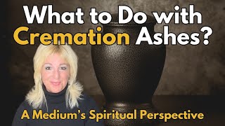 The Spiritual Truth About Cremation Ashes Most People Don't Know