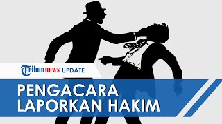 Ditendang hingga Diancam Dipukul Palu saat Sidang, Pengacara di Makassar Laporkan Hakim