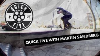 Quick Five with Martin Sandberg