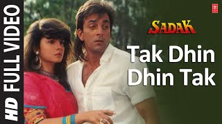 Tak Dhin Dhin Tak [Full Song] | Sadak | Kumar Sanu, Anuradha Paudwal | Sanjay Dutt, Pooja Bhatt
