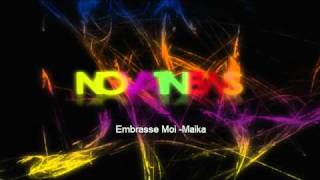 Maika-Embrasse-Moi (Radio Edit)Novatnews