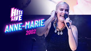 Anne Marie - 2002 (Live at Hits Live)
