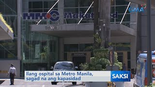 Saksi: Ilang ospital sa Metro Manila, sagad na ang kapasidad