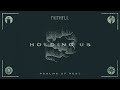 Holding Us - FAITHFUL (Audio)