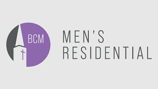 BCM Men's Residential Update