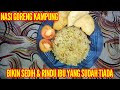 NASI GORENG KAMPUNG JADI INGAT IBU | BISA JADI IDE JUALAN BUNDA LHO.....