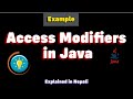 Access Modifier in Java Explained Practically | Nepali | Advanced Java