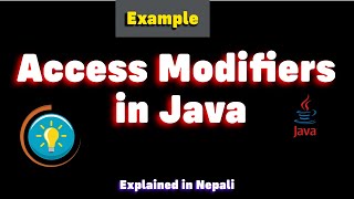 Access Modifier in Java Explained Practically | Nepali | Advanced Java