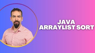 #115 Java ArrayList Sort