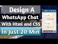 Design A WhatsApp Chat With #HTML and #CSS | Pure CSS design