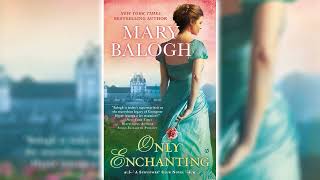 Only Enchanting by Mary Balogh (The Survivors' Club #4) 🎧📖 Royalty Romance Audiobook